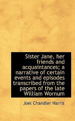 Sister Jane, Her Friends and Acquaintances; A N... 1117104532 Book Cover