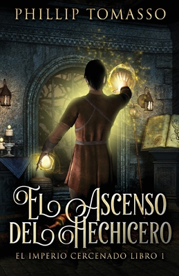 El Ascenso del Hechicero [Spanish] 4824144795 Book Cover