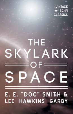 The Skylark of Space 1528703162 Book Cover