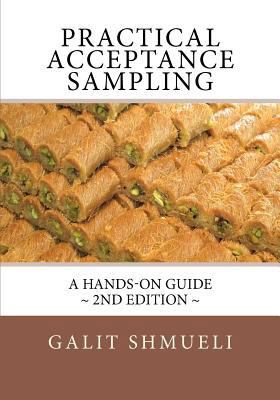 Practical Acceptance Sampling: A Hands-On Guide 1463789041 Book Cover