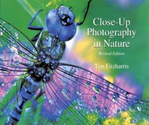 Close-Up Photography in Nature 1554070228 Book Cover