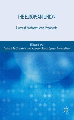 The European Union: Current Problems and Prospects 0230007996 Book Cover