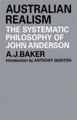 Australian Realism: The Systematic Philosophy o... 0521320518 Book Cover