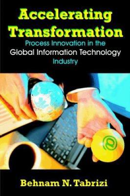 Accelerating Transformation: Process Innovation... 1581125224 Book Cover