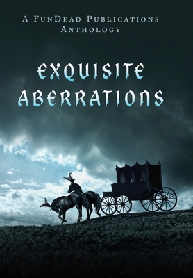 Exquisite Aberrations 098947268X Book Cover