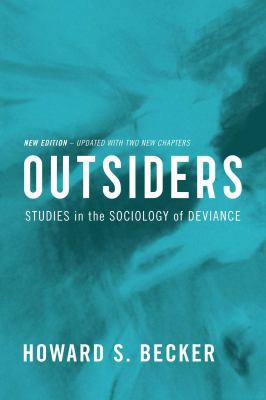 Outsiders: Studies in the Sociology of Deviance 1982106220 Book Cover