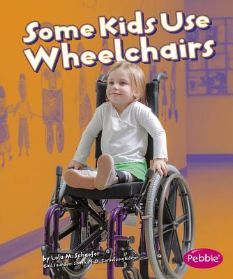 Some Kids Use Wheelchairs 1429608129 Book Cover