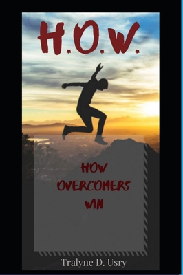 H.O.W.: How Overcomers Win 1716526752 Book Cover