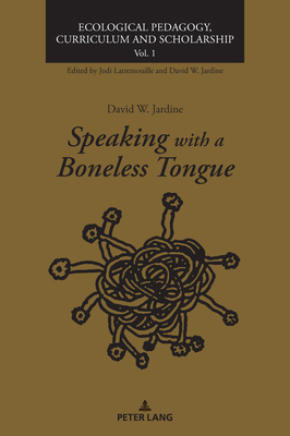 Speaking with a Boneless Tongue 3034354681 Book Cover