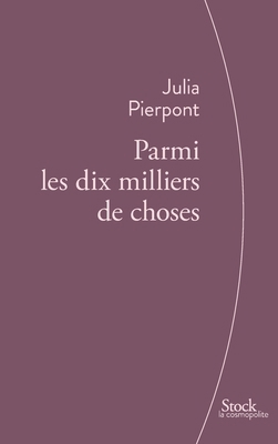 Parmi Les Dix Milliers de Choses [French] 2234075572 Book Cover