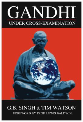 Gandhi Under Cross-Examination 0981499228 Book Cover