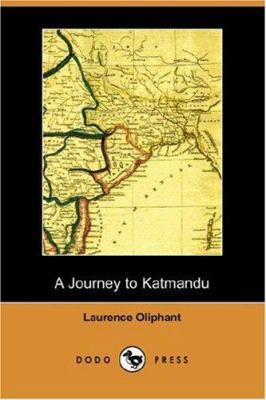 A Journey to Katmandu (Dodo Press) 1406531898 Book Cover