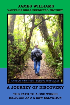 A Journey of Discovery: The Path to a One World... B08KM8MD14 Book Cover