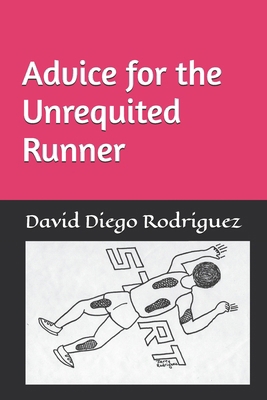 Advice for the Unrequited Runner B0D93M9S7S Book Cover