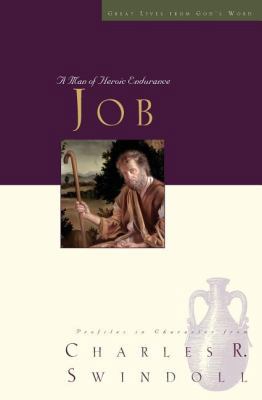 Great Lives: Job: A Man of Heroic Endurance 1400202507 Book Cover
