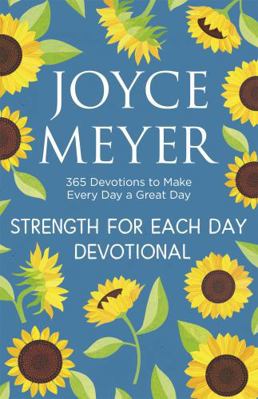 Strength for Each Day Devotional: 365 Devotions... 1529375282 Book Cover