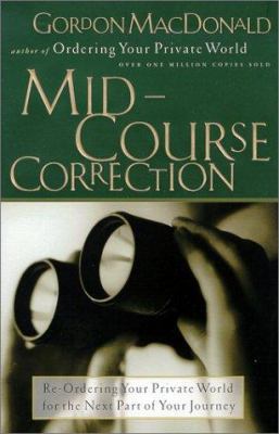 Mid-Course Correction: Re-Ordering Your Private... 0785278419 Book Cover