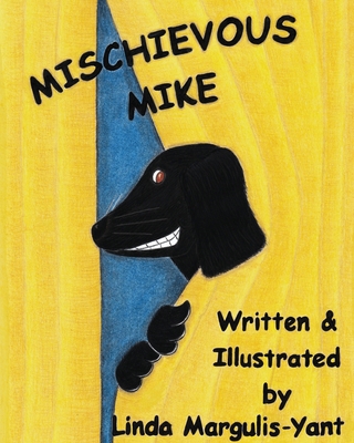 Mischievous Mike 1735577944 Book Cover