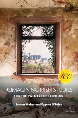 Reimagining Irish Studies for the Twenty-First ... 1800791917 Book Cover