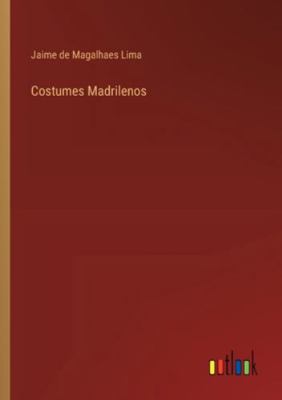 Costumes Madrilenos [Portuguese] 3368060708 Book Cover