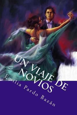 Un viaje de novios [Spanish] 1717066933 Book Cover