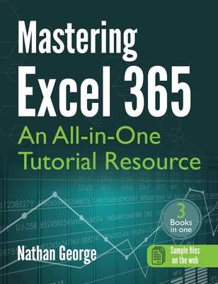 Mastering Excel 365: An All-in-One Tutorial Res... 1915476135 Book Cover
