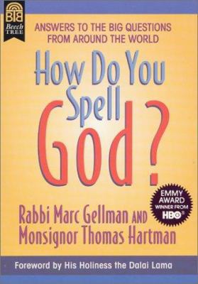 How Do You Spell God?: Answers to the Big Quest... 0688152961 Book Cover