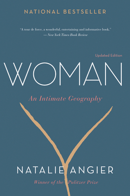 Woman: An Intimate Geography 0544228103 Book Cover