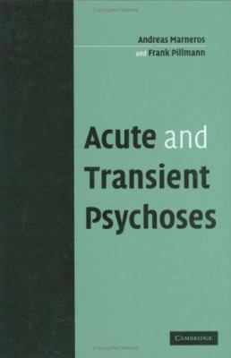 Acute and Transient Psychoses 0521835186 Book Cover