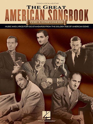 The Great American Songbook - The Composers: Mu... 1423419545 Book Cover