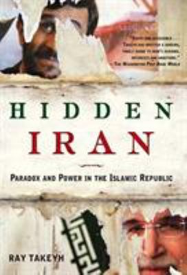 Hidden Iran: Paradox and Power in the Islamic R... 0805086617 Book Cover