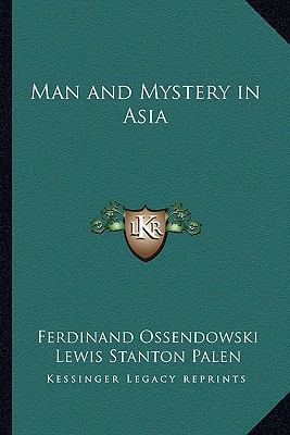 Man and Mystery in Asia 1162788739 Book Cover