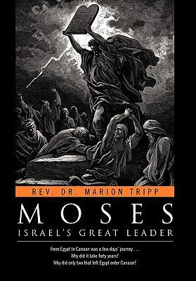 Moses: Israel's Great Leader 1462863841 Book Cover
