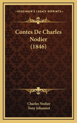 Contes De Charles Nodier (1846) [French] 1168229960 Book Cover