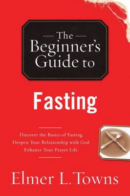 The Beginner's Guide to Fasting 0830746048 Book Cover