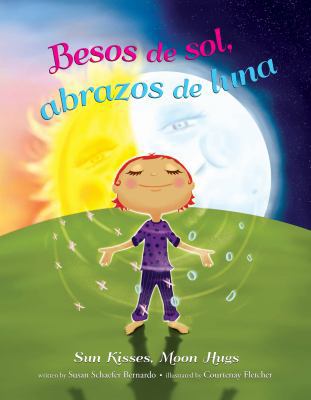 Besos de sol, abrazos de luna Sun Kisses, Moon ... [Spanish] 1951297008 Book Cover