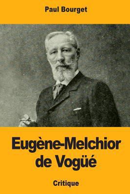 Eugène-Melchior de Vogüé [French] 1983472409 Book Cover