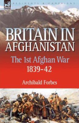Britain in Afghanistan 1: The First Afghan War ... 1846773032 Book Cover