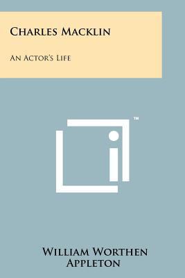 Charles Macklin: An Actor's Life 1258177579 Book Cover