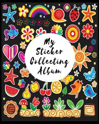 My Sticker Collecting Album: Blank Sticker Book, 8 X 10, 64 Pages