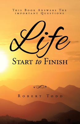 Life Start To Finish 1638121052 Book Cover