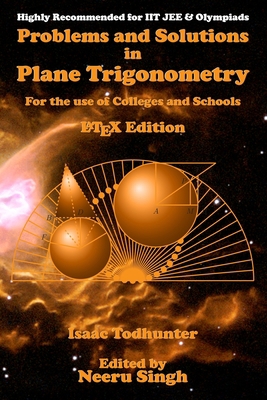 Problems and Solutions in Plane Trigonometry (L... 1533437432 Book Cover