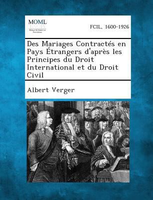 Des Mariages Contractes En Pays Etrangers D'Apr... [French] 1287351786 Book Cover