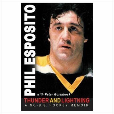 Thunder And Lightning: A No-B.S. Hockey Memoir