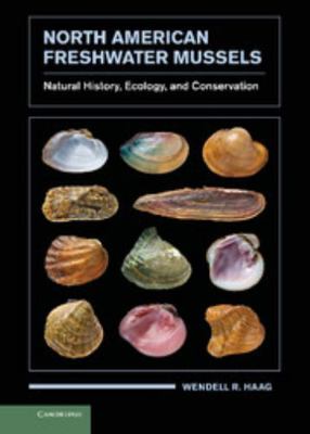 North American Freshwater Mussels: Natural Hist... 0521199387 Book Cover