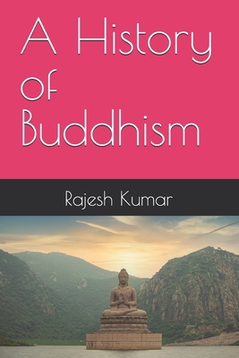 A History of Buddhism B0HFYRBL23 Book Cover