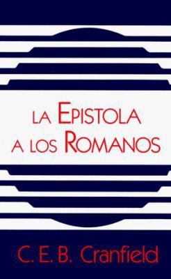 La Epistola a Los Romanos = Romans, a Shorter C... [Spanish] 0802809227 Book Cover