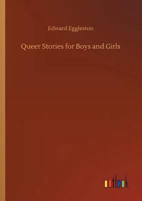 Queer Stories for Boys and Girls 3734053609 Book Cover