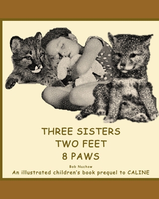 Three Sisters, Two Feet, 8 Paws B0FH2WSHXY Book Cover