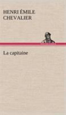 La capitaine [French] 3849140792 Book Cover